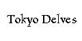 Tokyo Delves menu and coupons