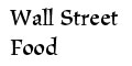 Wall Street Food menu and coupons