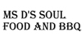 Ms D's Soul Food and BBQ menu and coupons
