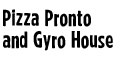 Pizza Pronto and Gyro House menu and coupons