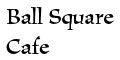 Ball Square Cafe menu and coupons