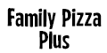 Family Pizza Plus menu and coupons
