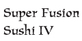 Super Fusion Express IV menu and coupons