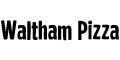 Waltham Pizza menu and coupons