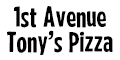 1st Avenue Tony's Pizza menu and coupons