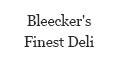 Bleecker's Finest Deli menu and coupons