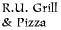 R.U. Grill & Pizza menu and coupons