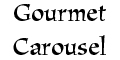Gourmet Carousel menu and coupons