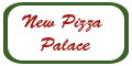 New Pizza Palace menu and coupons