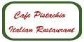 Cafe Pistachio Italian Restaurant menu and coupons