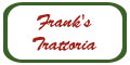 Frank's Trattoria menu and coupons